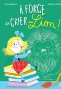 À force de crier au lion ! - Dave Skinner - Aurélie Guillerey - Livre jeunesse