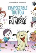 Hubert Falabrak (T. 1). L’impeccable toutou d’Hubert Falabrak