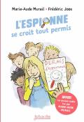 L'espionne se croit tout permis - Marie-Aude Murail - Frédéric Joos - Livre jeunesse