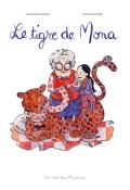 Le tigre de Mona - Gwénola Morizur - Anna Conzatti - Livre jeunesse