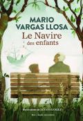 La navire des enfants - Mario Vargas Llosa - Zuzanna Celej - Livre jeunesse