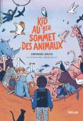 Kid au 1er Sommet des Animaux - Gwenaël David - Simon Bailly - Livre jeunesse