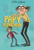 Papy ronchon - Delmas - Ceulemans - Livre jeunesse