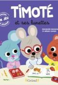 Timoté et ses lunettes - Emmanuelle Massonaud - Mélanie Combes - Gründ - livre jeunesse