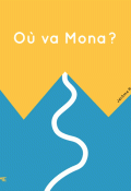 Où va Mona ?