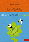 L'enfant, la pierre et la fleur