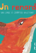 Un renard : un livre à compter haletant - Kate Read - Livre jeunesse