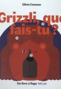 Grizzli, que fais-tu ? - Olivia Cosneau - Livre jeunesse