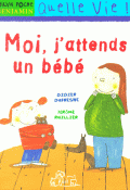 Moi, j'attends un bébé