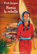 Samia la rebelle