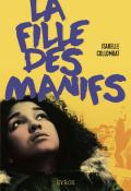 La fille des manifs - Isabelle Collombat - Livre jeunesse