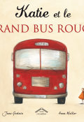 Katie et le grand bus rouge