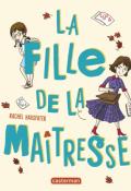 La fille de la maîtresse - Rachel Hausfater - Caroline Ayrault - Livre jeunesse