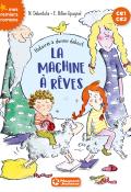 Histoires à dormir debout (T. 5). La machine à rêves - Nadine Debertolis - Estelle Billon-Spagnol - Livre jeunesse