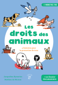 Les droits des animaux : 4 histoires pour la protection de tous - Jacqueline Aymeries - Mathier de Muizon - Livre jeunesse