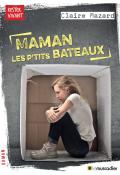 Maman les p'tits bateaux - Claire Mazard - Livre jeunesse