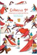 Cornélius 1er : l'enfant qui ne voulait pas être roi - Dominique Périchon - Juliette Barbanègre - Livre jeunesse
