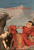 Nima et l'ogresse, Pierre Bertrand. Chen Jiang Hong, livre jeunesse