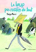 Le loup pas malin du tout - Tony Ross - Livre jeunesse