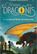 L'héritier des Draconis (T. 2). La sculptrice de dragons - Rozenfeld - Livre jeunesse