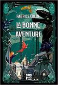 La bonne aventure - Colin - Livre jeunesse