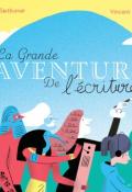 La grande aventure de l'écriture - Ingrid Seithumer - Vincent Bergier - Livre jeunesse