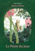 Matin Minet : Le point du jour, Anne Herbauts, livre jeunesse