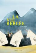 La vie bercée