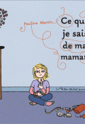 Ce que je sais de ma maman