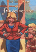 Une maîtresse qui fée des mystères