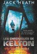 Les chroniques de Kelton (T. 1). L'appli vérité - Jack Heath - Livre jeunesse