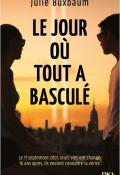 Le jour où tout a basculé - Julie Buxbaum - Livre jeunesse