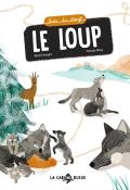 Le loup - Benoît Broyart - Evelyne Mary - Livre jeunesse