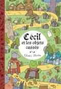 Cécil et les objets cassés - Elodie Shanta - Livre jeunesse