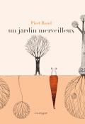 Un jardin merveilleux - Piret Raud - Livre jeunesse