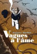 Vagues à l'âme - Grégory Mardon - Livre jeunesse