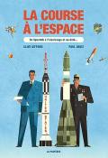 La course à l'espace : de Spoutnik à l'alunissage et au-delà - Clive Gifford - Paul Daviz - Livre jeunesse