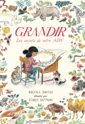 Grandir : les secrets de notre ADN - Nicola Davies - Emily Sutton - Livre jeunesse