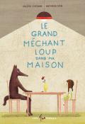 Le grand méchant loup dans ma maison - Valérie Fontaine - Nathalie Dion - Livre jeunesse