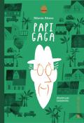 Papi Gaga - Abreu - Lalalimola - Livre jeunesse