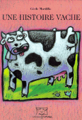 Une histoire vache - Cécile Mordillo - Livre jeunesse