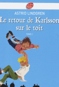Le retour de Karlsson sur le toit - Astrid Lindgren - Livre jeunesse