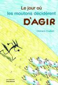 Le jour où les moutons décidèrent d'agir - Clément Chabert - Livre jeunesse