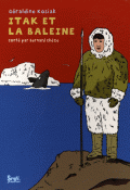 Itak et la baleine - Bernard Chèze - Géraldine Kosiak - Livre jeunesse 