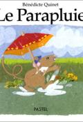 Le parapluie - Bénédicte Quinet - Livre jeunesse
