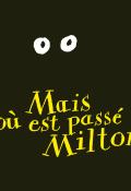 Mais où est passé Milton ? - Haydé - Livre jeunesse