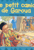 Le petit camion de Garoua - Christian Epanya - Livre jeunesse