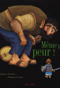 Même pas peur ! - Stéphane Frattini - François Crozat - Livre jeunesse
