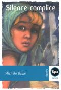 Silence complice - Michèle Bayar - Livre jeunesse