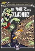 Les aventures fantastiques de Sacré Cœur (T. 10). Les zombies des catacombes - Amélie Sarn - Laurent Audouin - Livre jeunesse